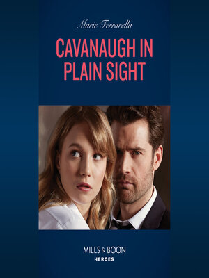 cover image of Cavanaugh In Plain Sight